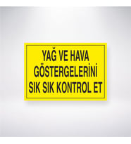 Yağ ve Hava Göstergelerini Sık Sık Kontrol EtS 21x28 Arkası Yapışkanlı Levha