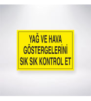 Yağ ve Hava Göstergelerini Sık Sık Kontrol EtS 21x28 Arkası Yapışkanlı Levha