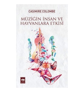 Müziğin İnsan ve Hayvanlara Etkisi