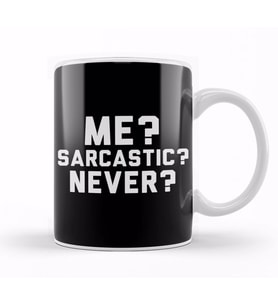 Me Sarcastic Never Kupa Bardak Porselen