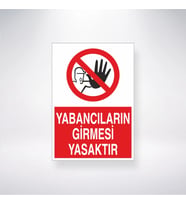 Yabancıların Girmesi Yasaktır 21x35 Arkası Yapışkanlı Levha