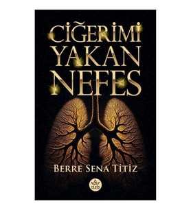 Ciğeri Yakan Nefes