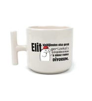 Elit Kişiliğimden Olsa Gerek Baskılı Beyaz Kulplu T Kupa