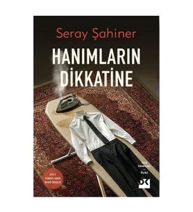 Hanımların Dikkatine Seray Şahiner Doğan Kitap