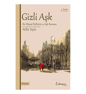 Gizli Aşk Bir İktisat Kültürü ve Aşk Romanı