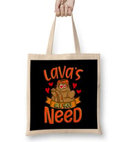 Cute & Funny Lava's All You Need Volcano Pun Bez Çanta Uzun Saplı