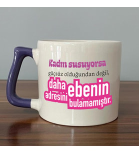 Kadın Susuyorsa Baskılı Kadınlar Günü Mor Kulplu D Kupa