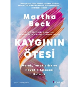 Kaygının Ötesi: Merak, tıcılık ve Hayatın Amacını Bulmak