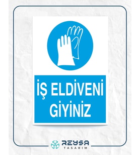 İş Eldiveni Giyiniz