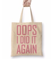 Opps İ Did İt Again Bez Çanta Uzun Saplı