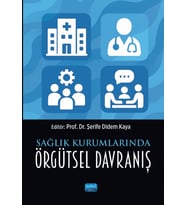 Sağlık Kurumlarında Örgütsel Davranış