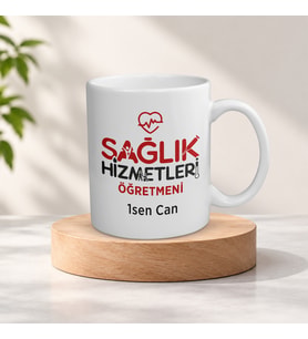Kişiye Özel İsimli Sağlık Hizmetleri Öğretmeni Meslek Kupa Bardak