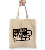 Ne Salak Salak Sorular Bunlar Ya Bez Çanta Uzun Saplı