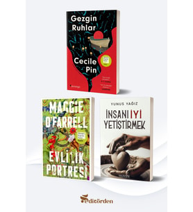 Gezgin Ruhlar/Cecile Pin - Evlilik Portresi/Maggie O’Farrell - İnsanı İyi Yetiştirmek/Yunus Yağız