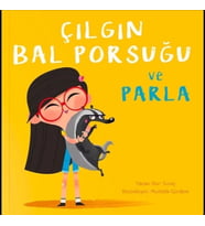 Çılgın Bal Porsuğu ve Parla