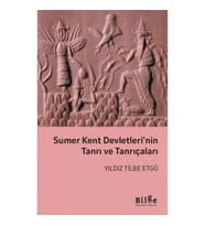 Sumer Kent Devletleri'nin Tanrı ve Tanrıçaları