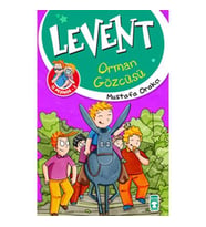 Orman Gözcüsü / Levent İz Peşinde 3 - Mustafa Orakçı - Timaş Yayınları