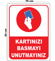 Metal Kartınızı Basmayı Unutmayınız 15cm x 20cm Uyarı Levhası Yönlendirme Tabelası