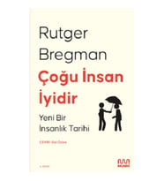 Çoğu İnsan İyidir - Yeni Bir İnsanlık Tarihi