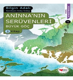 Aninna'nın Serüvenleri / Büyük Göç 2.