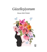 Güzelleşiyorum