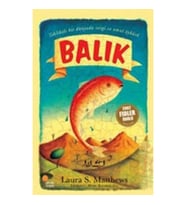 Balık/Tehlikeli Bir Dünyada Sevgi ve Umut Öyküsü