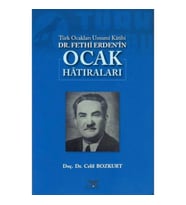 Türk Ocakları Umumi Katibi DR.Fethi Erden'in Ocak Hatıraları