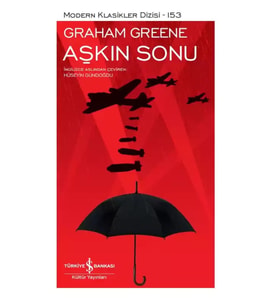 Aşkın Sonu – Sert Kapak - Graham Greene