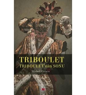 Triboulet - Triboulet’nin Sonu