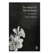 Sen Nergis Ol, Ben Sardunya