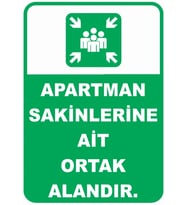 APARTMAN SAKİNLERİNE AİT ORTAK ALANDIR İŞ GÜVENLİĞİ UYARI LEVHASI 1 ADET PVC 21 X 29CM