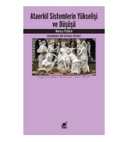 Ataerkil Sistemlerin Yükselişi ve Düşüşü