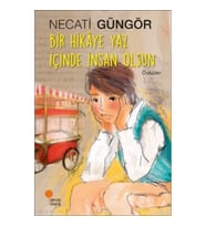 Bir Hikaye Yaz İçinde İnsan Olsun
