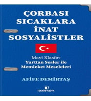 Çorbası Sıcaklara İnat Sosyalistler