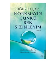 Korkmayın Çünkü Ben Sizinleyim