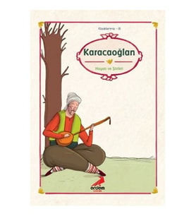 Klasiklerimiz 18 - Karacaoğlan Hayatı ve Şiirleri