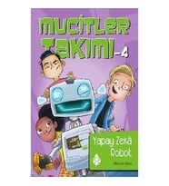 Mucitler Takımı 4: Yapay Zeka Robot