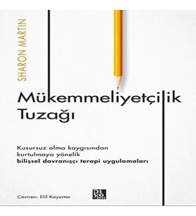 Mükemmeliyetçilik Tuzağı