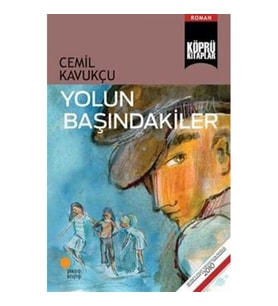 Yolun Başındakiler