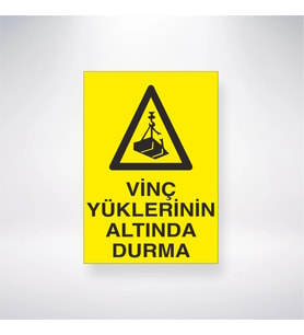 Vinç Yüklerinin Altında Durma 21x35 Arkası Yapışkanlı Levha