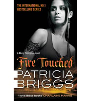 Fire Touched: Mercy Thompson: Book 9
