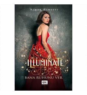 Illuminate Bana Ruhunu Ver-Aimee Agresti