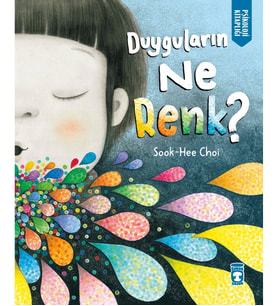 DUYGULARIN NE RENK SOOK HEE CHOİ TİMAŞ ÇOCUK