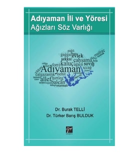 Adıyaman İli ve Yöresi Ağızları Söz Varlığı
