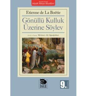 Gönüllü Kulluk Üzerine Söylev