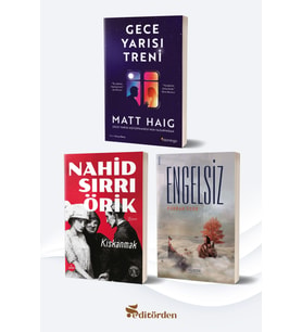 Gece Yarısı Treni/Matt Haig - Kıskanmak/Nahid Sırrı Örik - Engelsiz/Furkan Özen