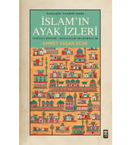 Yeniçağlar Anadolusunda İslamın Ayak İzleri
