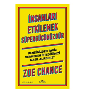 İnsanları Etkilemek Süpergücünüzdür