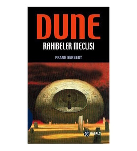 Dune - Rahibeler Meclisi / Frank Herbert