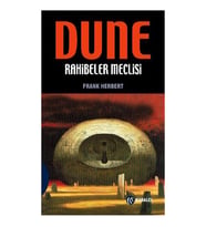 Dune - Rahibeler Meclisi / Frank Herbert